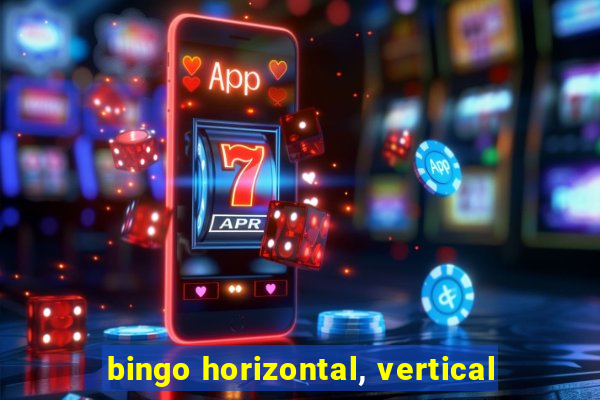 bingo horizontal, vertical