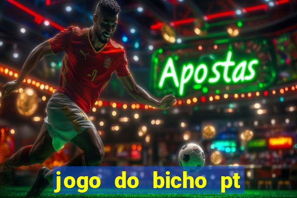 jogo do bicho pt rio 11hs hoje