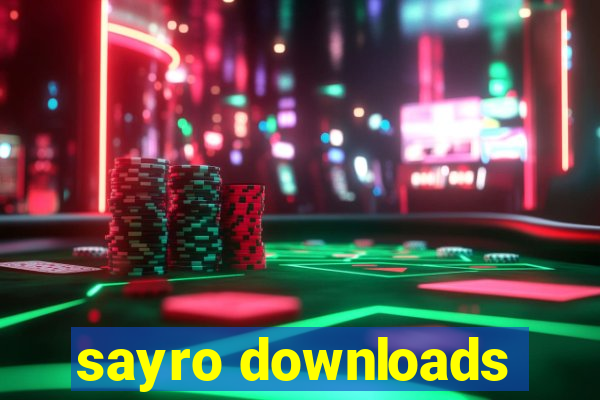 sayro downloads