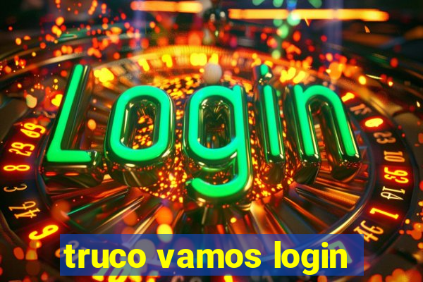 truco vamos login