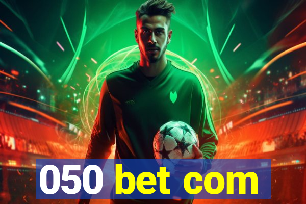 050 bet com