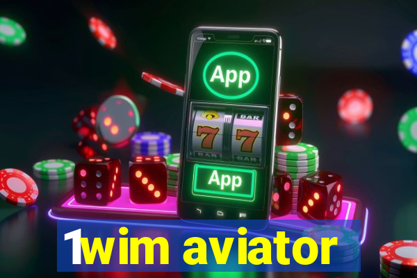 1wim aviator