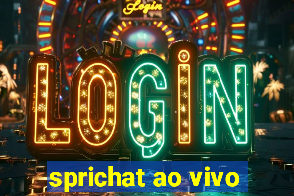 sprichat ao vivo