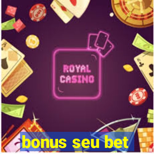 bonus seu bet