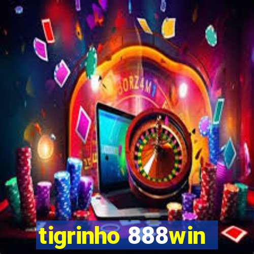 tigrinho 888win