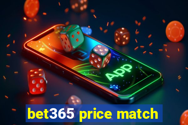 bet365 price match