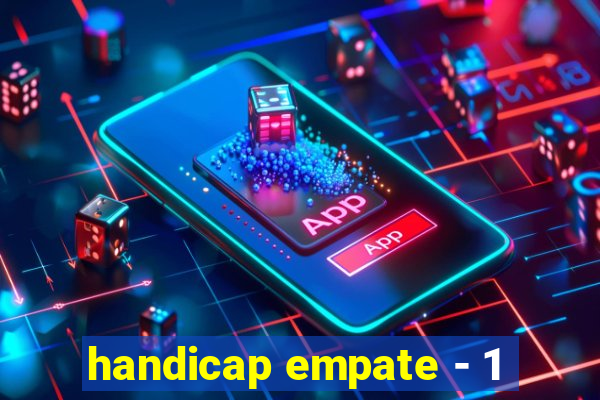handicap empate - 1