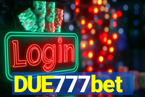 DUE777bet