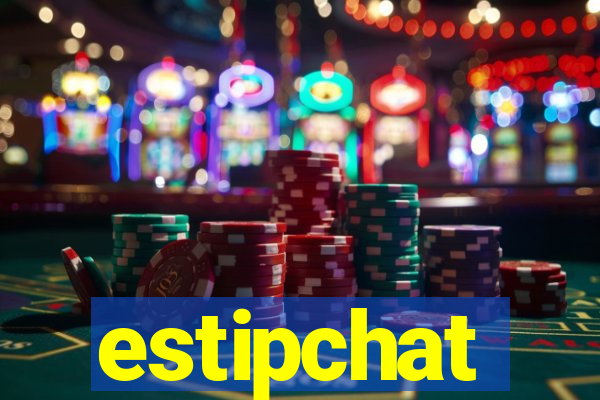 estipchat