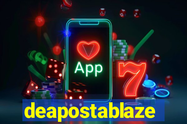 deapostablaze