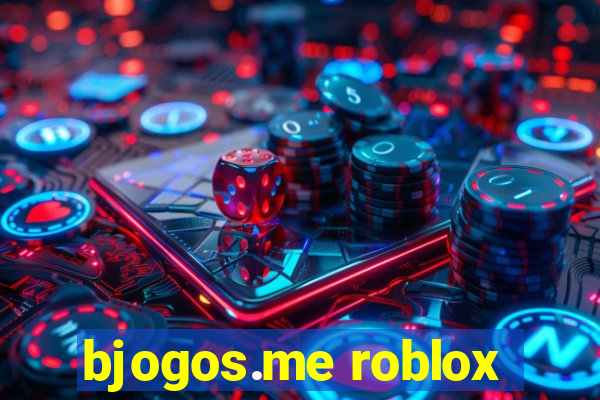 bjogos.me roblox