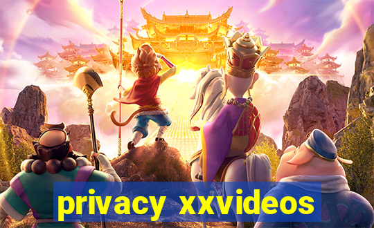 privacy xxvideos