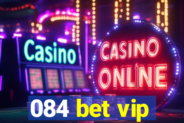 084 bet vip