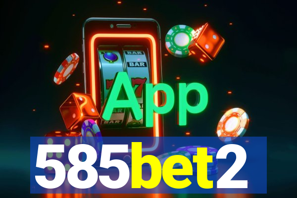 585bet2