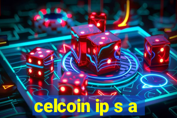 celcoin ip s a