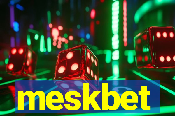 meskbet