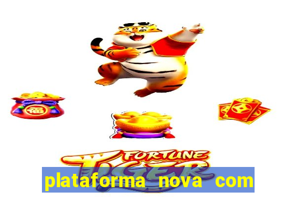 plataforma nova com b么nus de cadastro plataforma com bonus de cadastro facebook