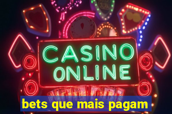 bets que mais pagam