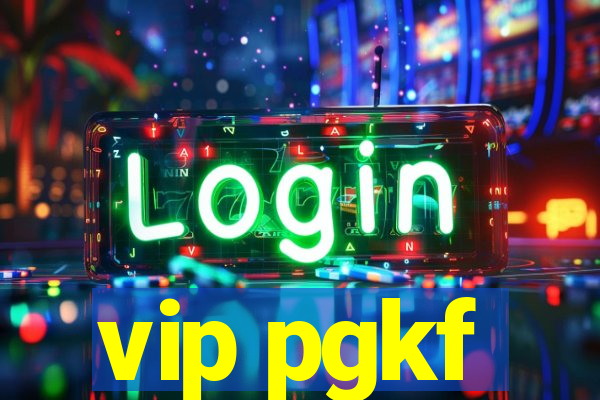 vip pgkf