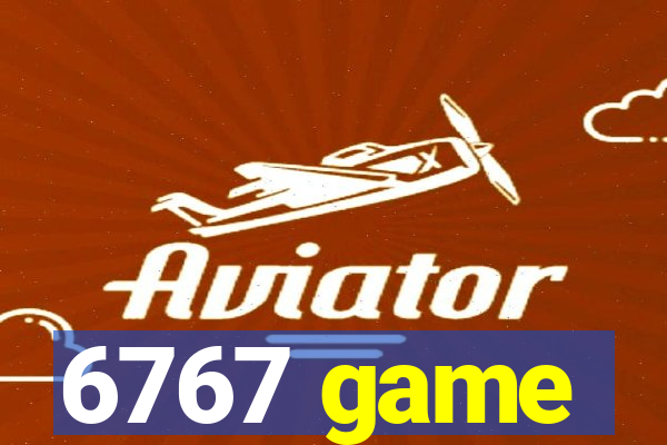 6767 game