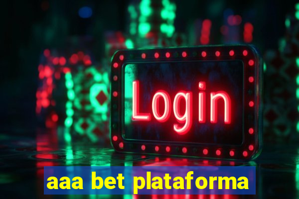 aaa bet plataforma