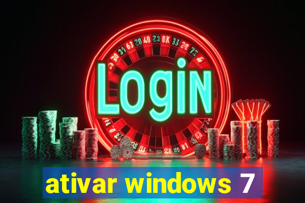 ativar windows 7