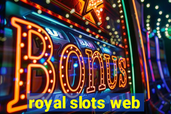 royal slots web