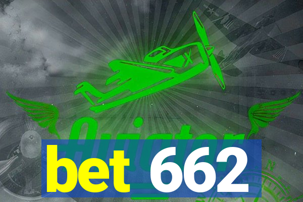 bet 662