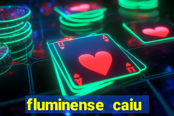 fluminense caiu para a serie c