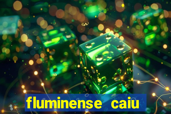 fluminense caiu para a serie c