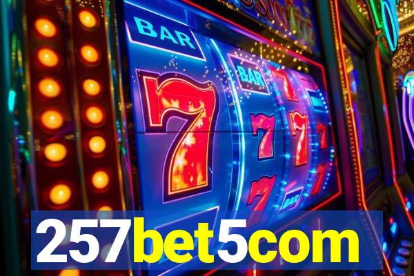 257bet5com