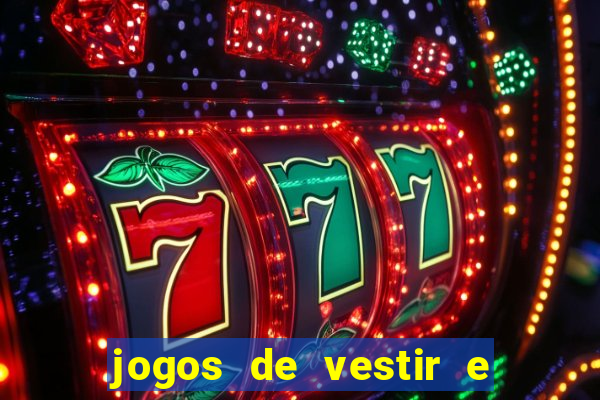 jogos de vestir e maquiar 360