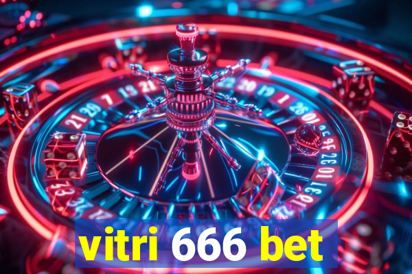 vitri 666 bet