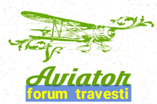 forum travesti porto alegre