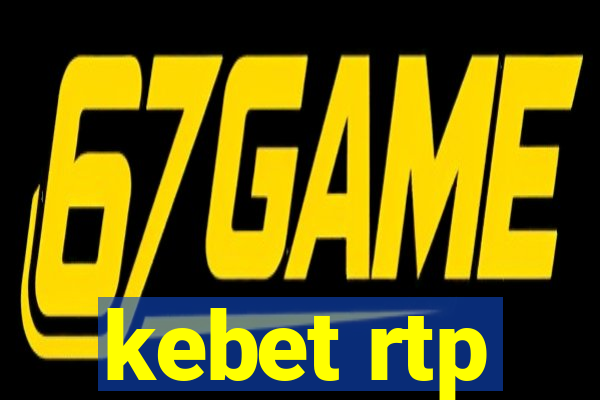 kebet rtp