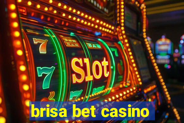 brisa bet casino