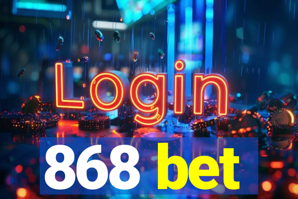868 bet