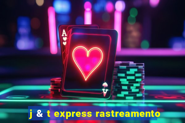 j & t express rastreamento