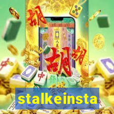 stalkeinsta