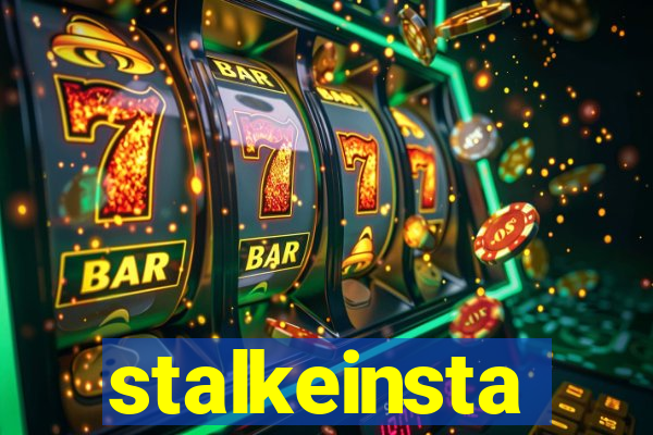 stalkeinsta