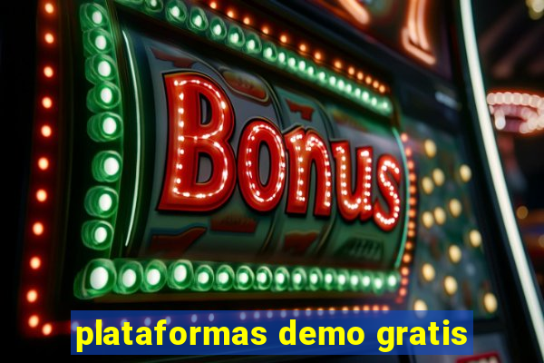 plataformas demo gratis