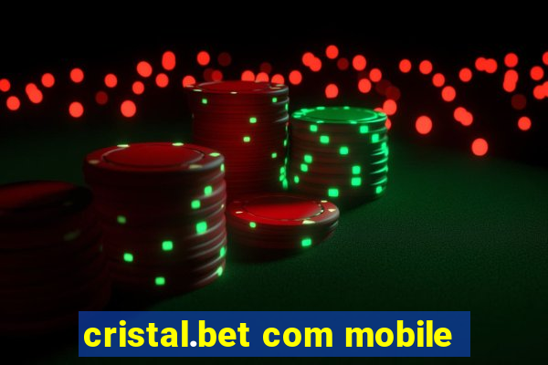 cristal.bet com mobile
