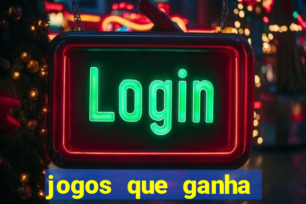 jogos que ganha dinheiro sem depositar nada