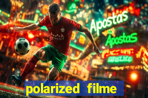 polarized filme completo dublado