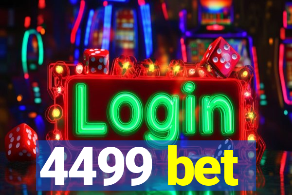 4499 bet
