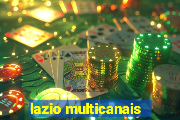 lazio multicanais