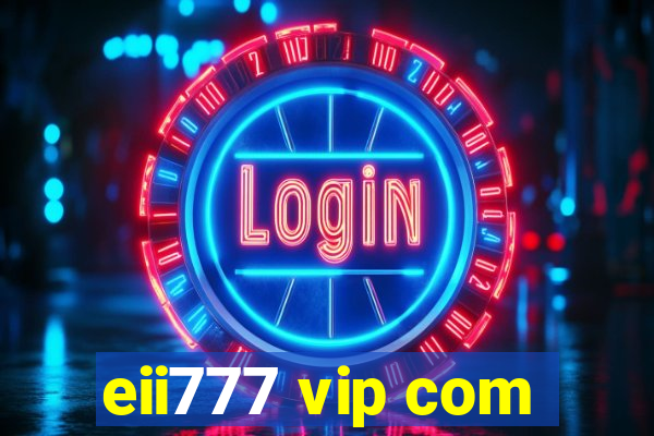 eii777 vip com