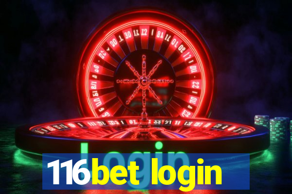 116bet login