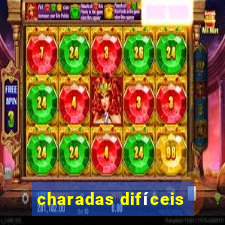 charadas difíceis