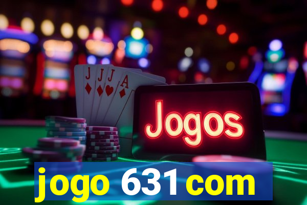 jogo 631 com